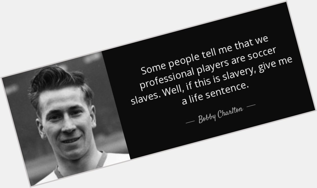 Happy 80th birthday Bobby Charlton. 

European Cup  League Titles  World Cup  Ballon d\Or  What a man. 
