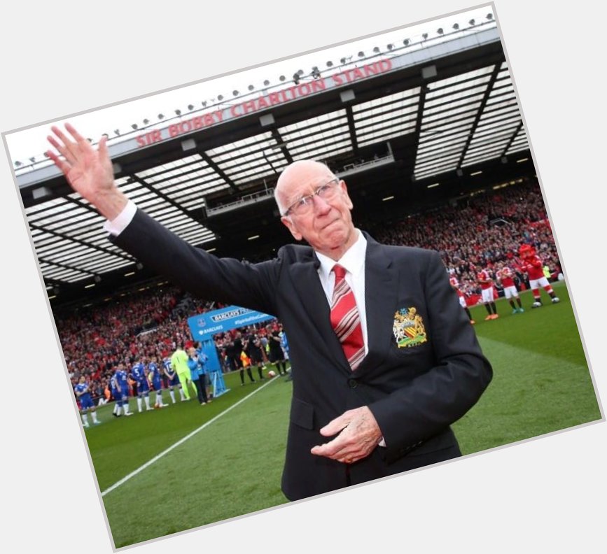 Happy Birthday to former Legend Have a great day Sir Bobby Charlton!   