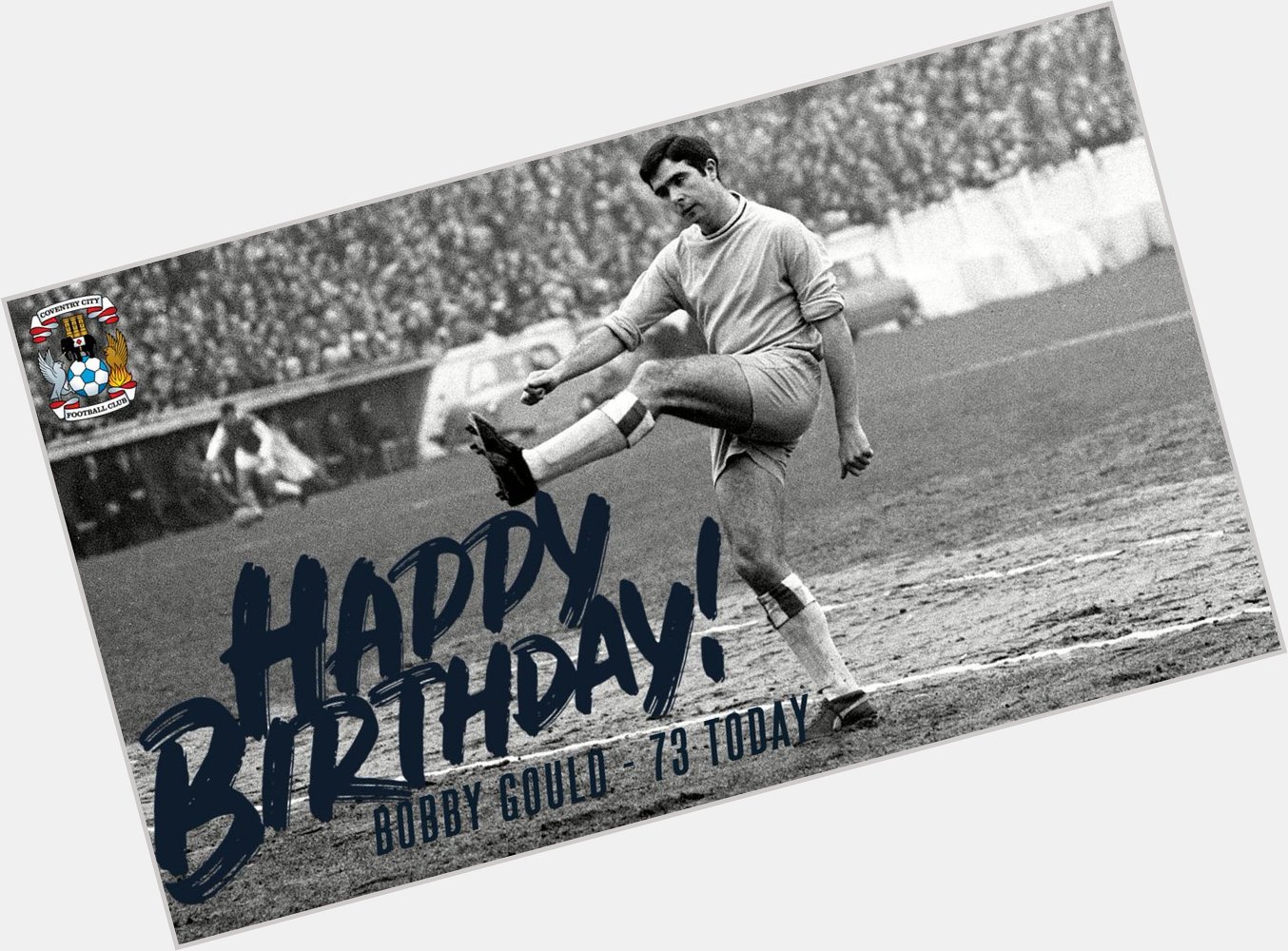  Happy Birthday to former Sky Blues player and manager Bobby Gould, who is 73 today! 
