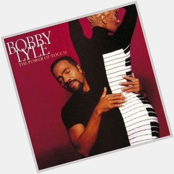 Happy birthday to Bobby Lyle! 