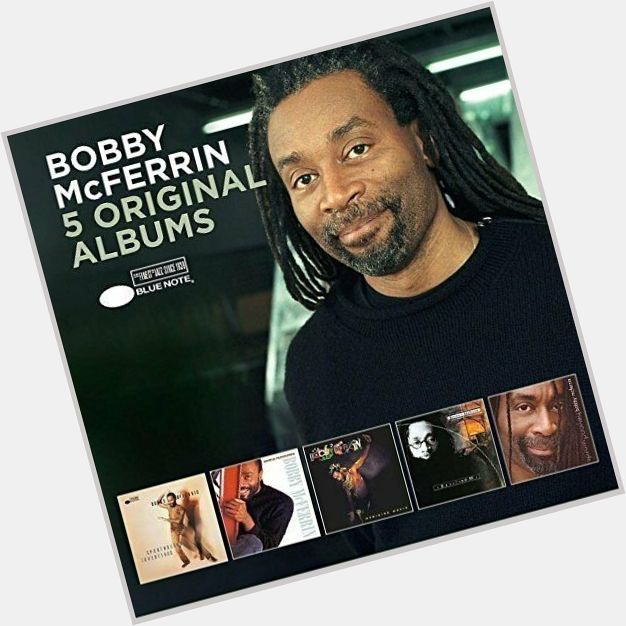 March 11:Happy 71st birthday to singer,Bobby McFerrin(\"Don\t Worry, Be Happy\")
 