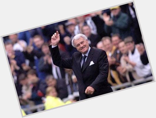 Happy birthday Sir Bobby Robson    