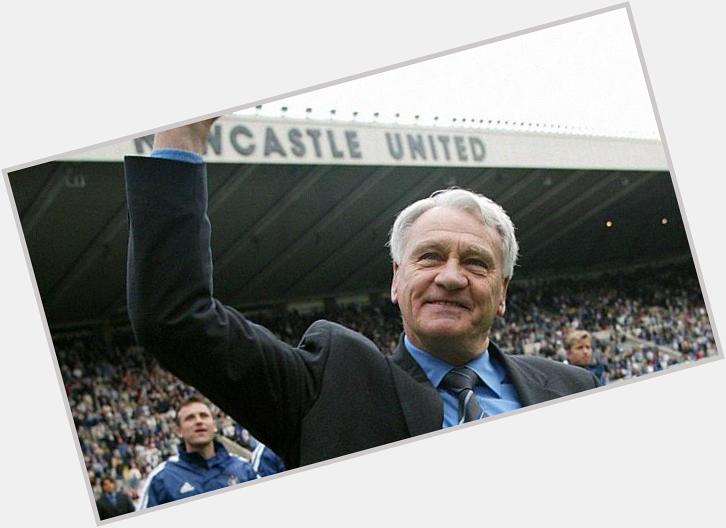 Happy birthday sir Bobby Robson, greatest newcastle manager 