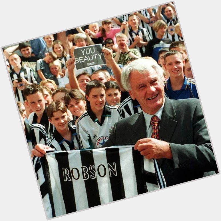 Happy birthday to sir Bobby Robson an absolute legend   Newcastle and world have lost a absolute legend   