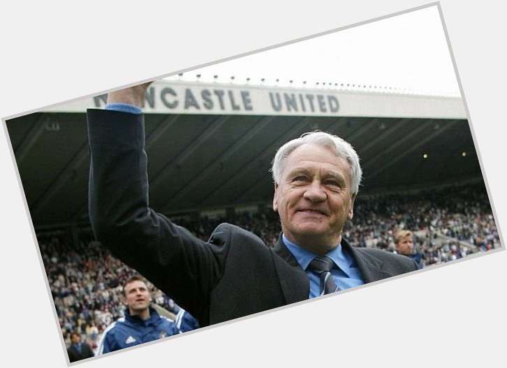 Happy birthday Sir Bobby Robson. 