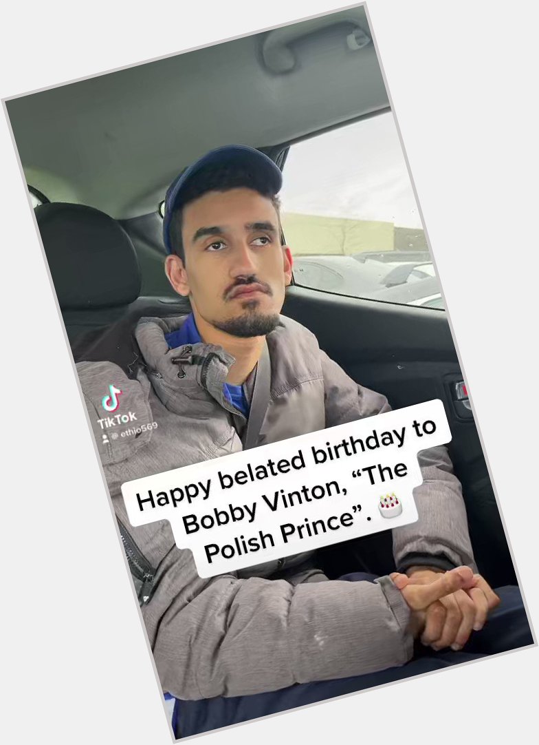 Happy belated Birthday Bobby Vinton from Deejay SteeVee. 