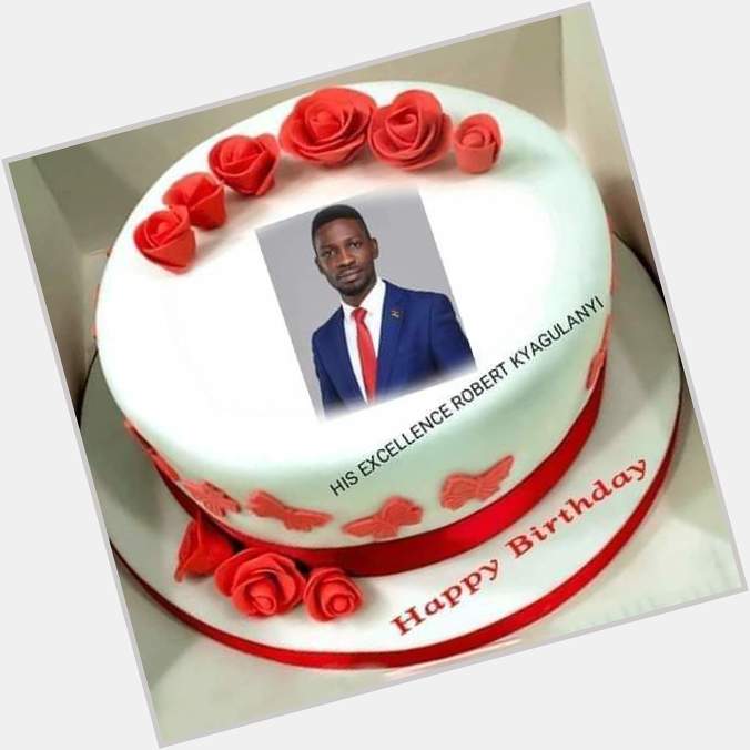  Happy birthday our president elected H.E Bobi Wine      