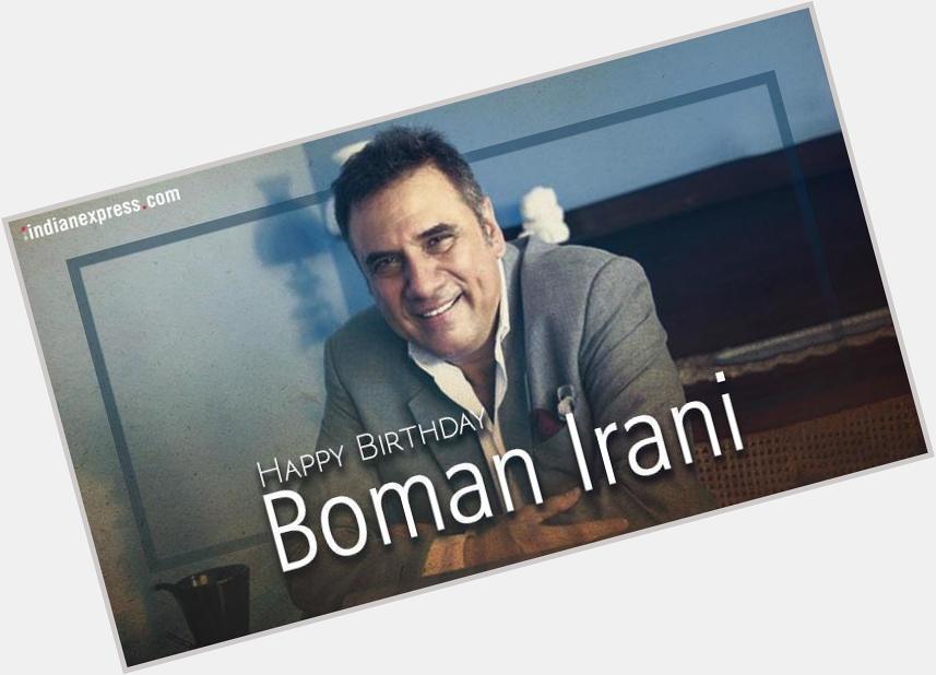 Happy Birthday Boman Irani: From a waiter to Munna Bhai s Dr Asthana, his inspiring journey 