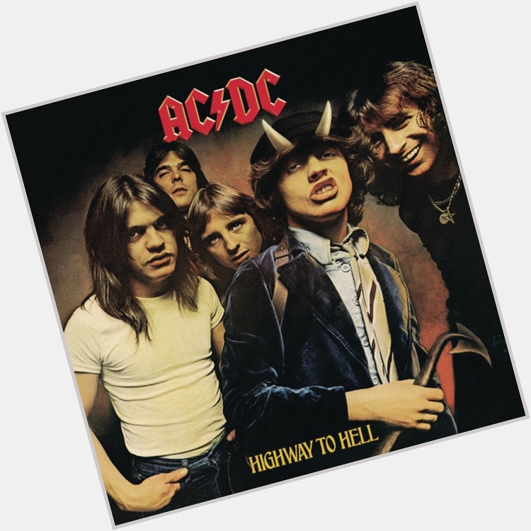  Highway To Hell
from Highway To Hell
by AC/DC

Happy Birthday, Bon Scott! 