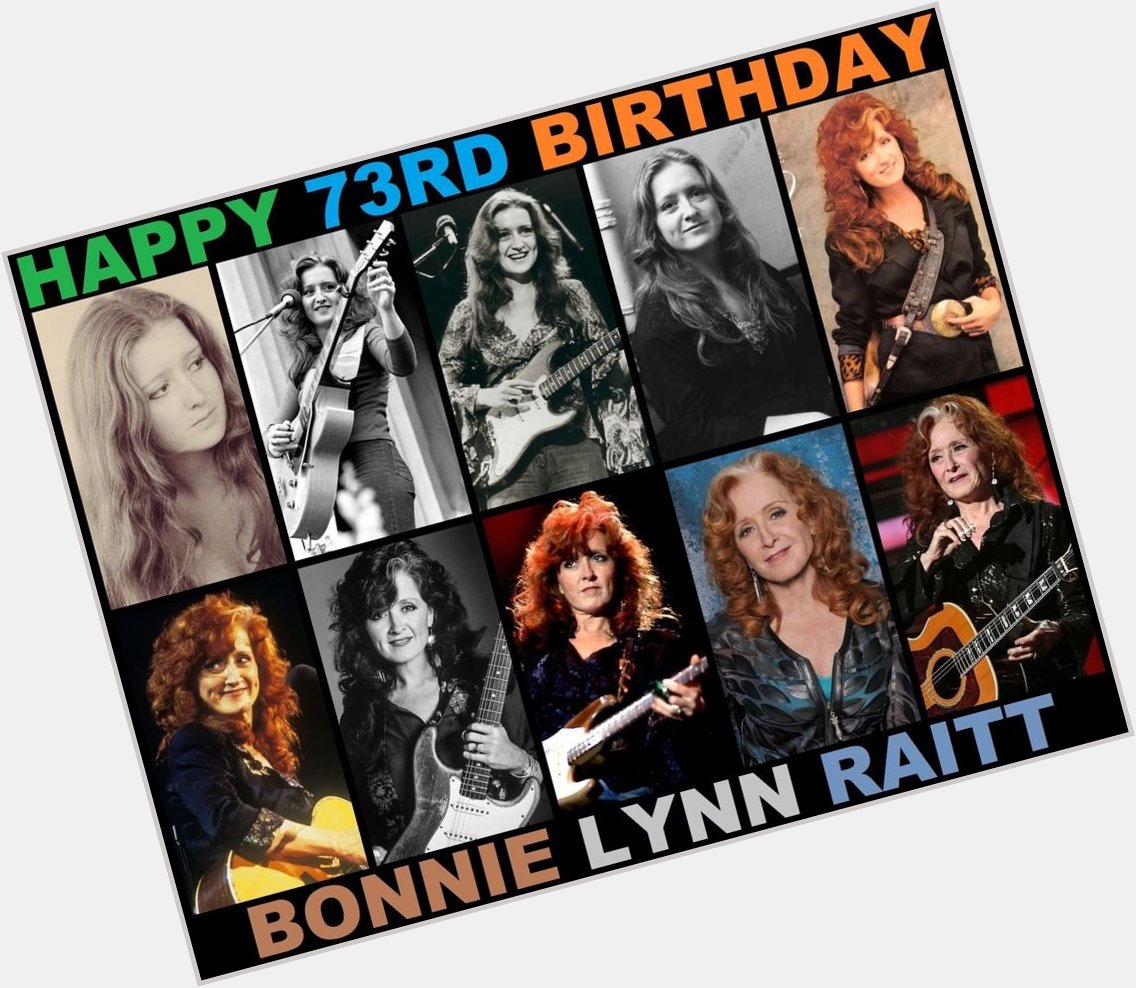 November 8, 1949: Happy 73rd Birthday to Bonnie Raitt. 