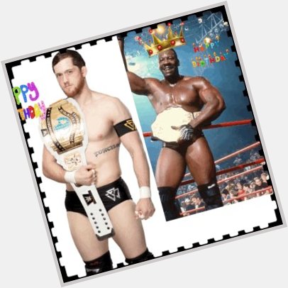 Happy belated birthday Kyle orelly and  king booker T march1st love you guys so big 