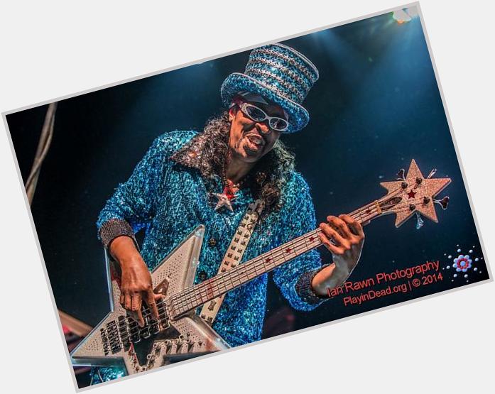 Happy 63rd Birthday to Bootsy Collins! Keep gettin funky! 