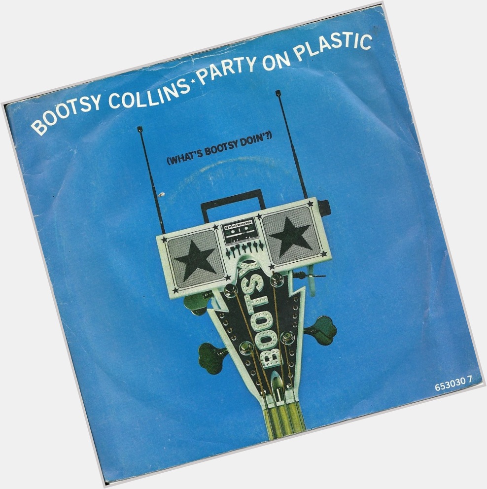 Happy 70th birthday to Bootsy Collins.

This is \Party On Plastic (What\s Bootsy Doin\?)\, released by CBS in 1988. 