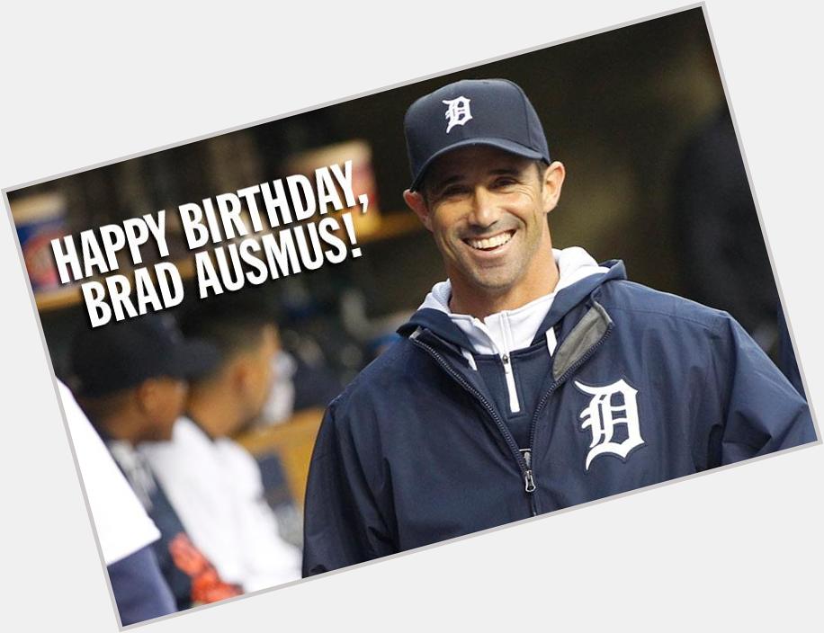 Happy birthday to manager Brad Ausmus! 