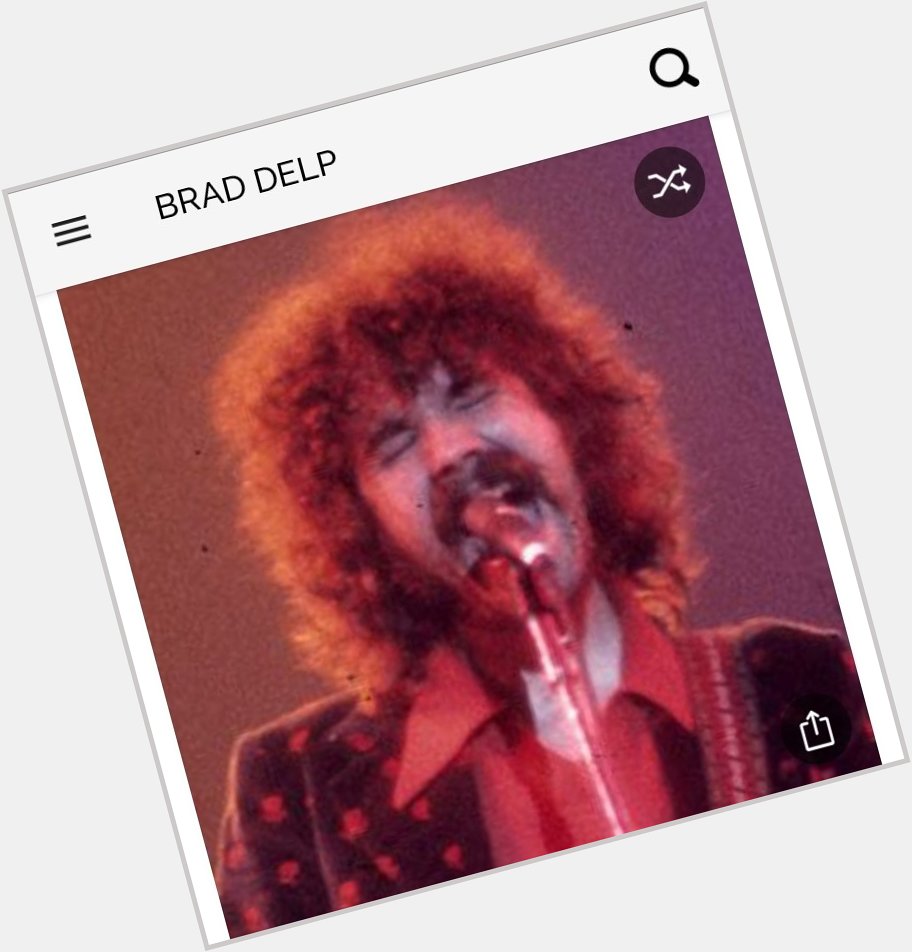 Happy birthday to this great singer from the group Boston.  Happy birthday to Brad Delp 