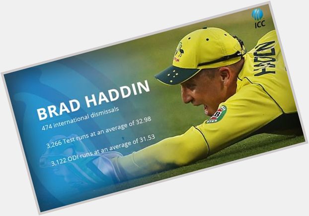 Happy Birthday to former Wicket keeper Brad Haddin. 