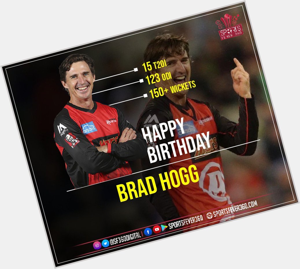 Happy 48th birthday to Brad Hogg !   