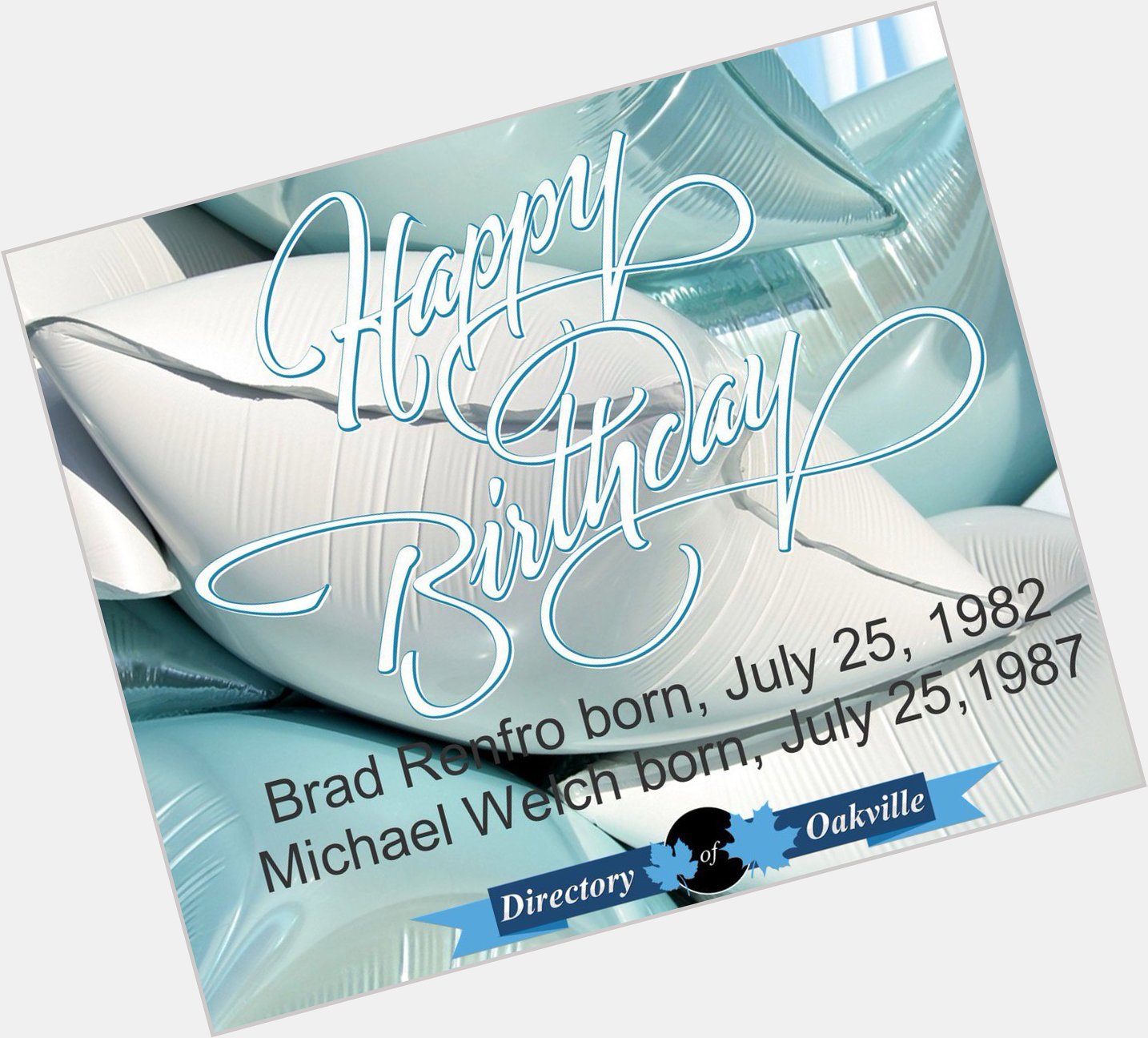 Happy Birthday!

Brad Renfro born, July 25, 1982
Michael Welch born, July 25,1987 