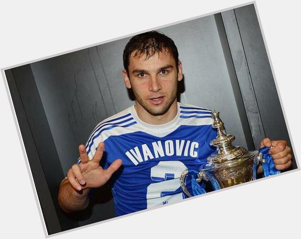 Happy Birthday to Chelsea\s number 2. The goal machine, Branislav Ivanovic 