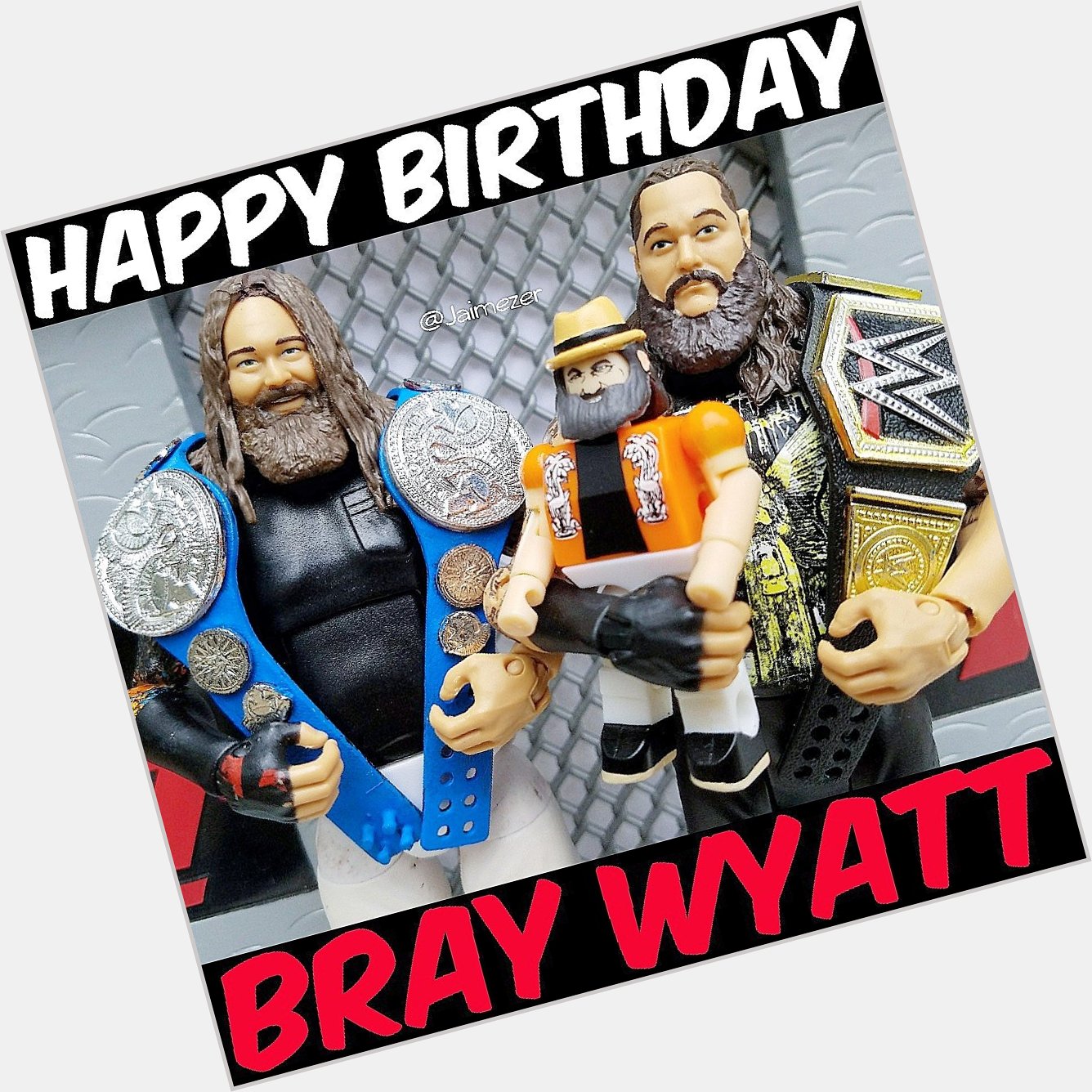 Happy Birthday to the Eater of Worlds, the New Face of Fear, Bray Wyatt! 