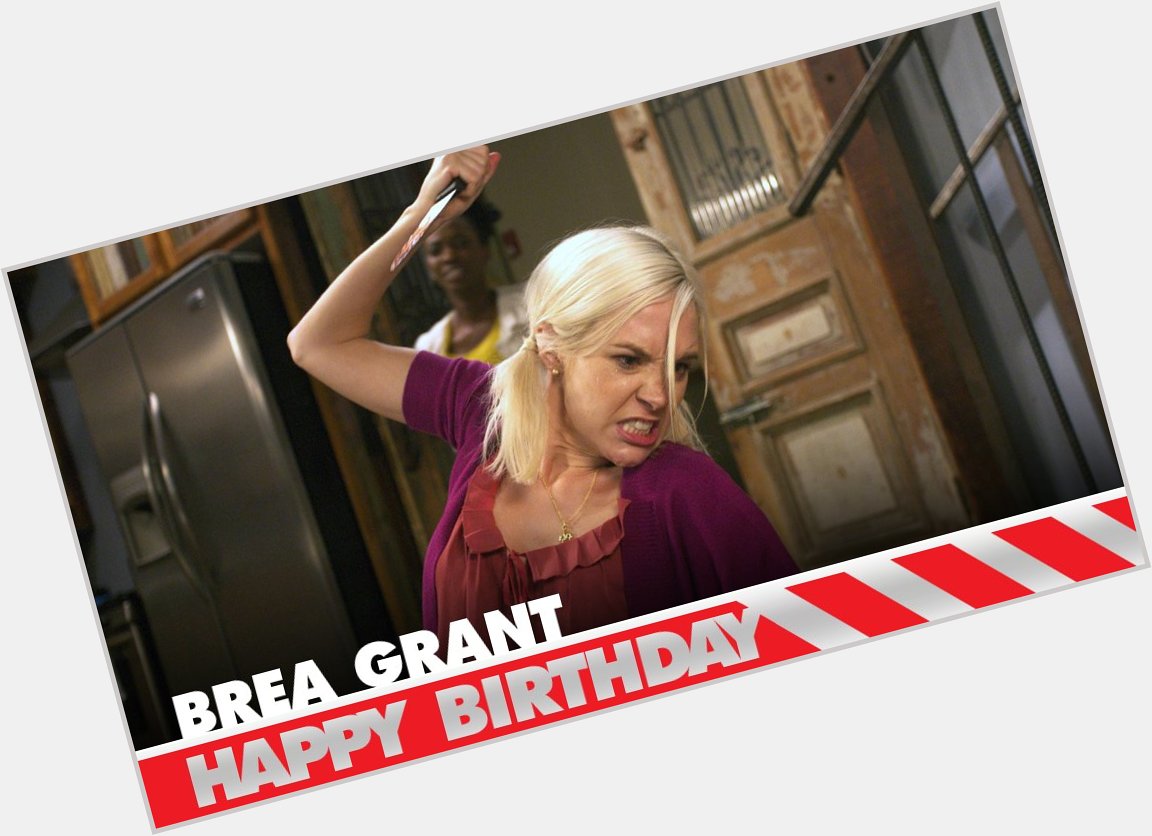 Happy Birthday Brea Grant! 