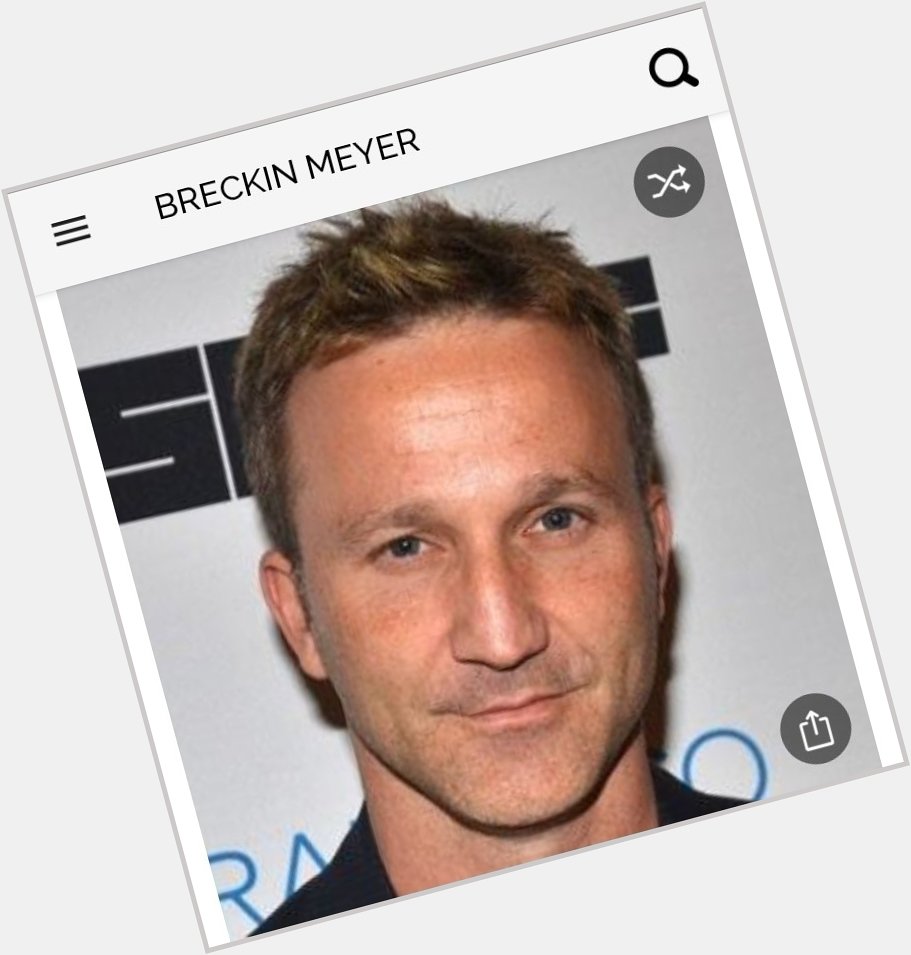 Happy birthday to this great actor.  Happy birthday to Breckin Meyer 