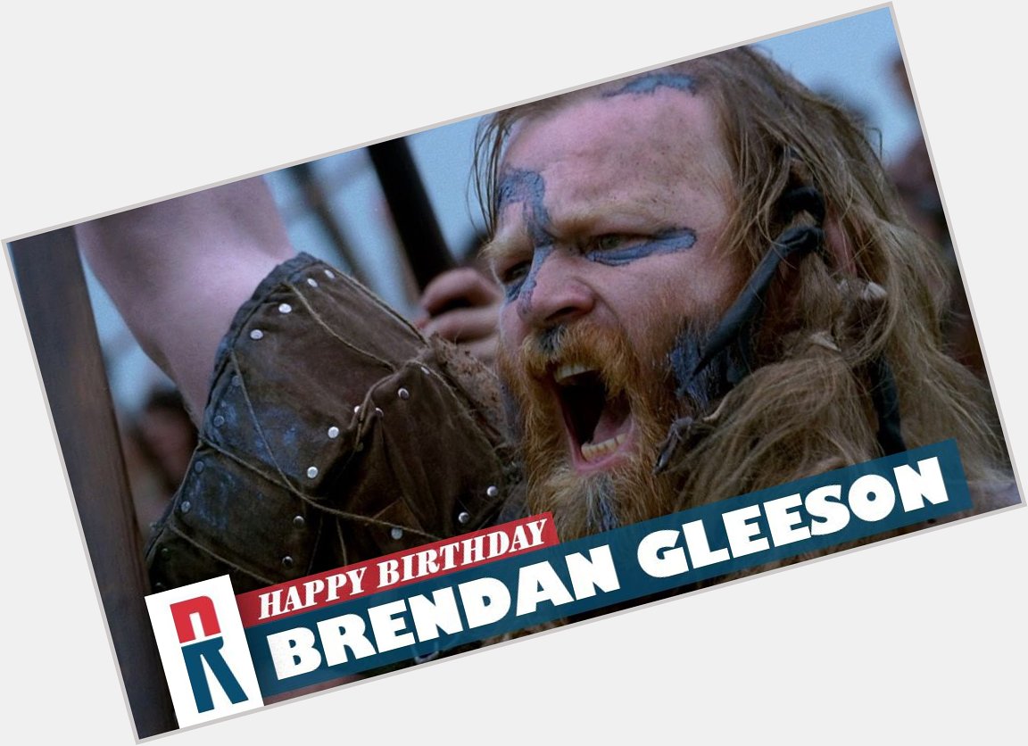 Happy Birthday, Brendan Gleeson! 

Should we watch BRAVEHEART, GANGS OF NEW YORK, or IN BRUGES to celebrate? 