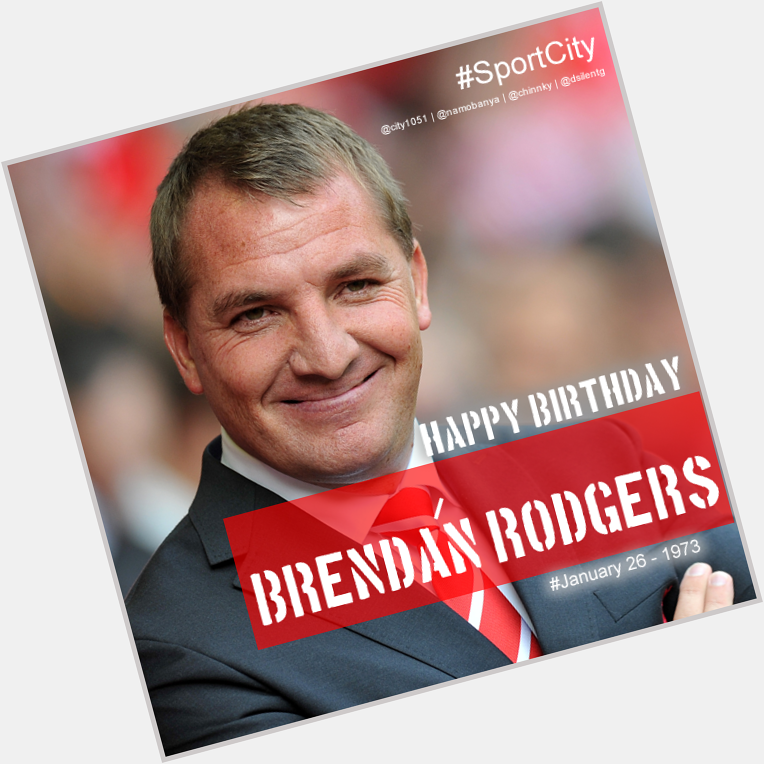 Happy Birthday to Liverpool manager Brendan Rodgers, who is 42 today with   