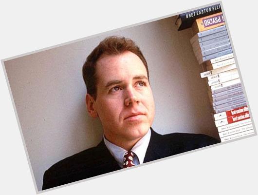 Happy birthday, bon anniversaire Bret EASTON ELLIS ! 51 ans aujourd hui et déjà une belle uvre construite. 