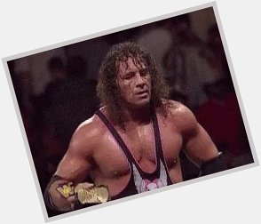 Happy birthday Bret Hart .My all time favorite wrestler... 