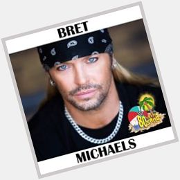 Wishing a very Happy Birthday to Bret Michaels from 80s In The Sand!  