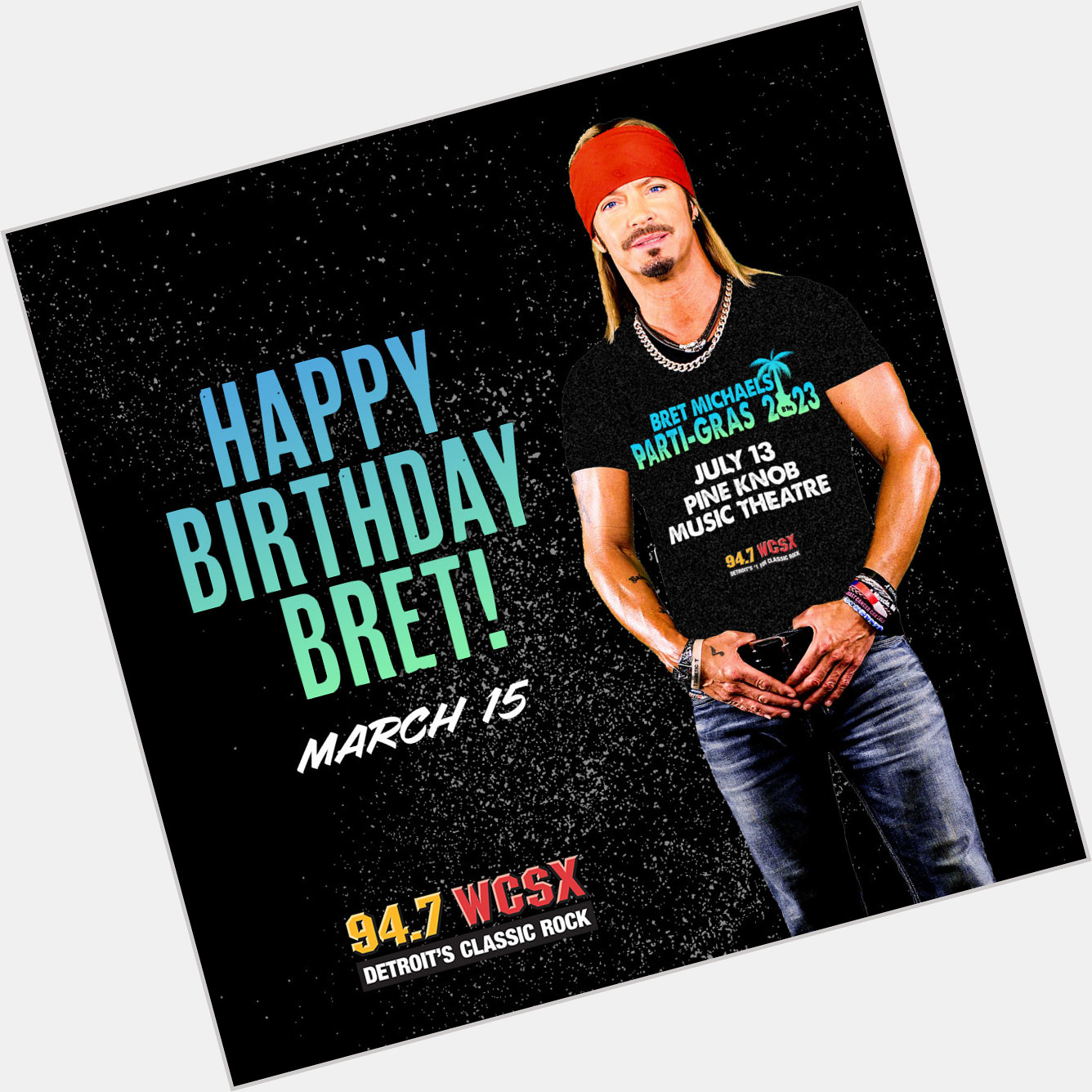 Happy Birthday to Bret Michaels from WCSX! 