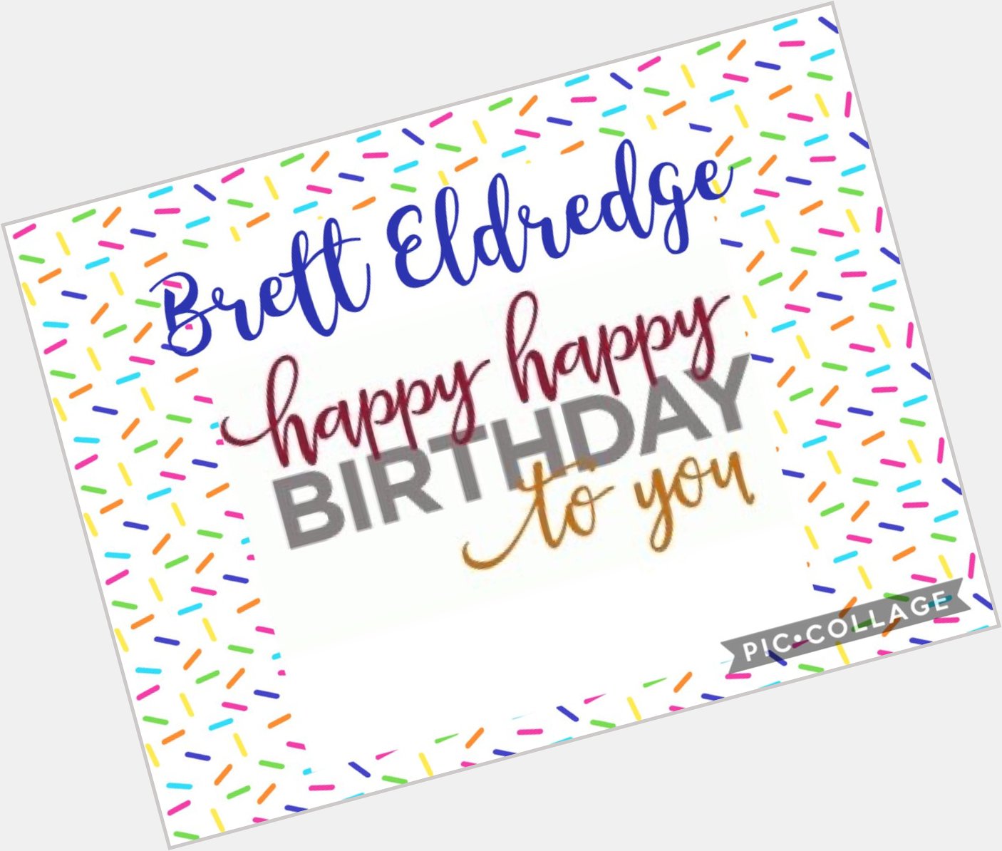 Happy birthday   Brett Eldredge.  