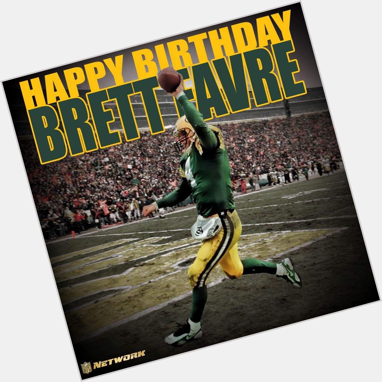 Happy birthday Brett Favre. Once a Packer always a Packer 