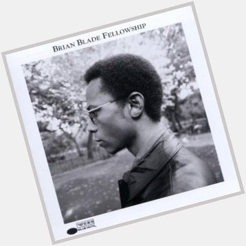 Happy birthday to Brian Blade! I m going way back to 1998 and Brian Blade Fellowship to celebrate. 