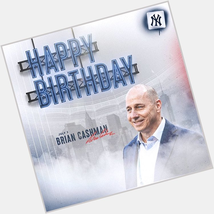 Yankees: Happy Birthday to our SVP & GM, Brian Cashman!   