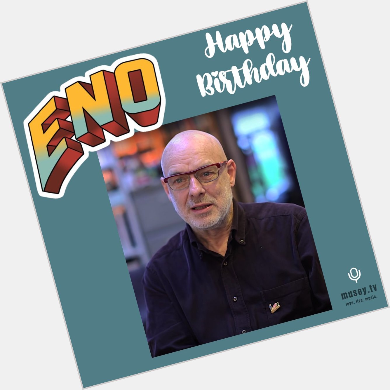 Happy Birthday Brian Eno!  
