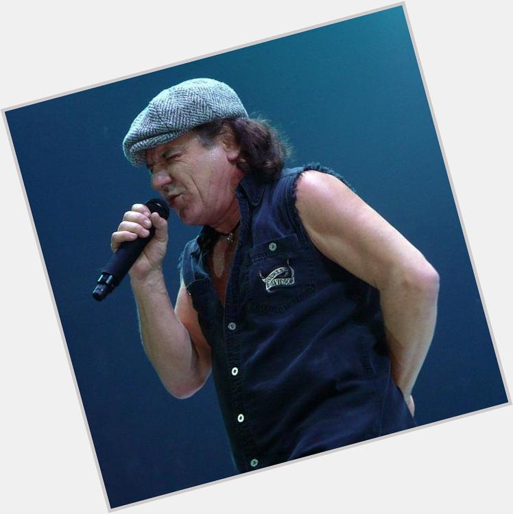 Happy 67th birthday, Brian Johnson, awesome English singer for AC/DC  "RockNRoll Train" 