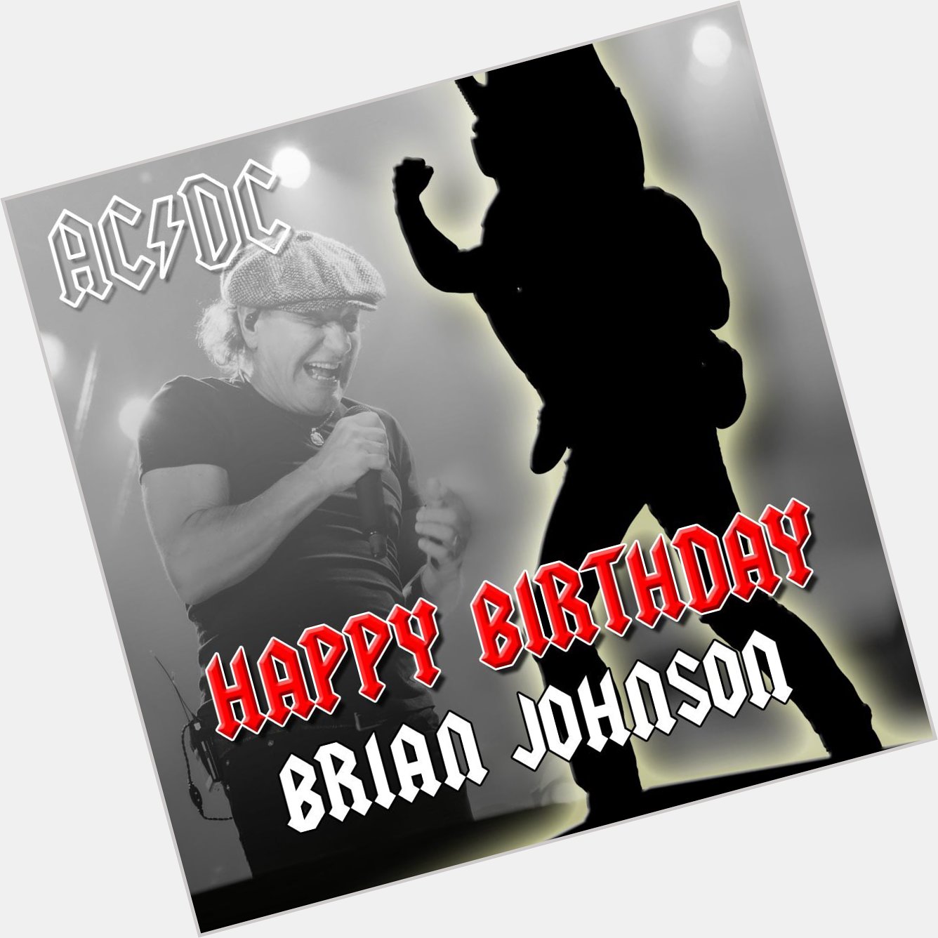 Happy Birthday Brian Johnson!   