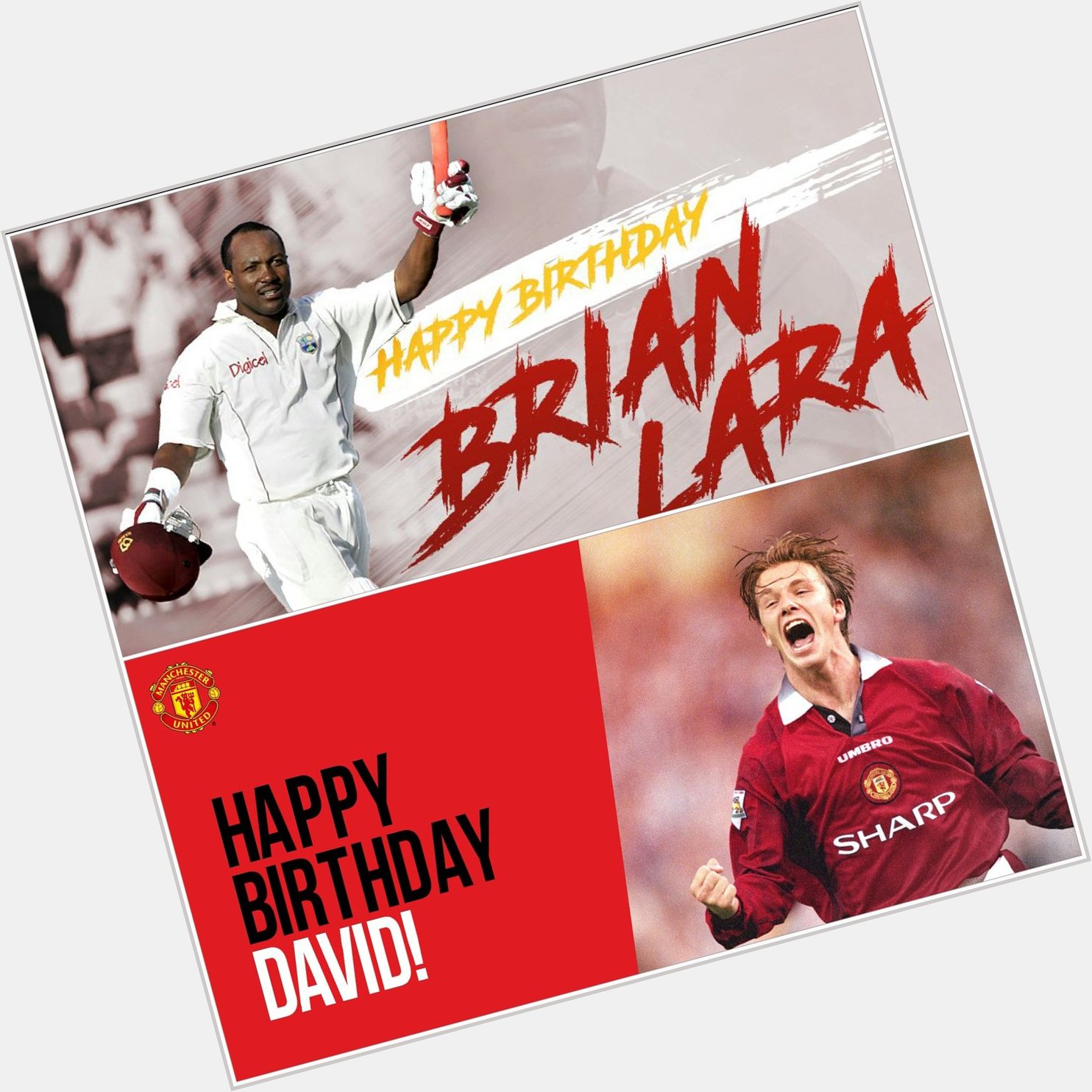 Happy Birthday to 2 Legends of Sport. BRIAN LARA & DAVID BECKHAM 