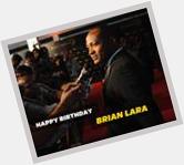 Happy Birthday, Brian Lara...  