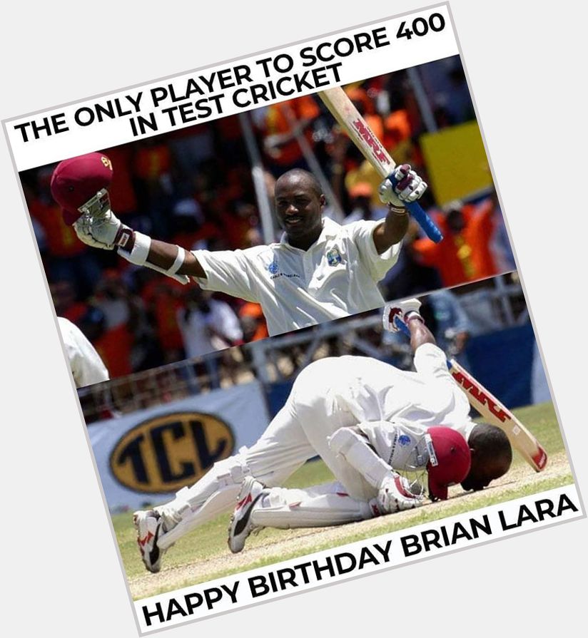 Happy birthday Brian Lara.  