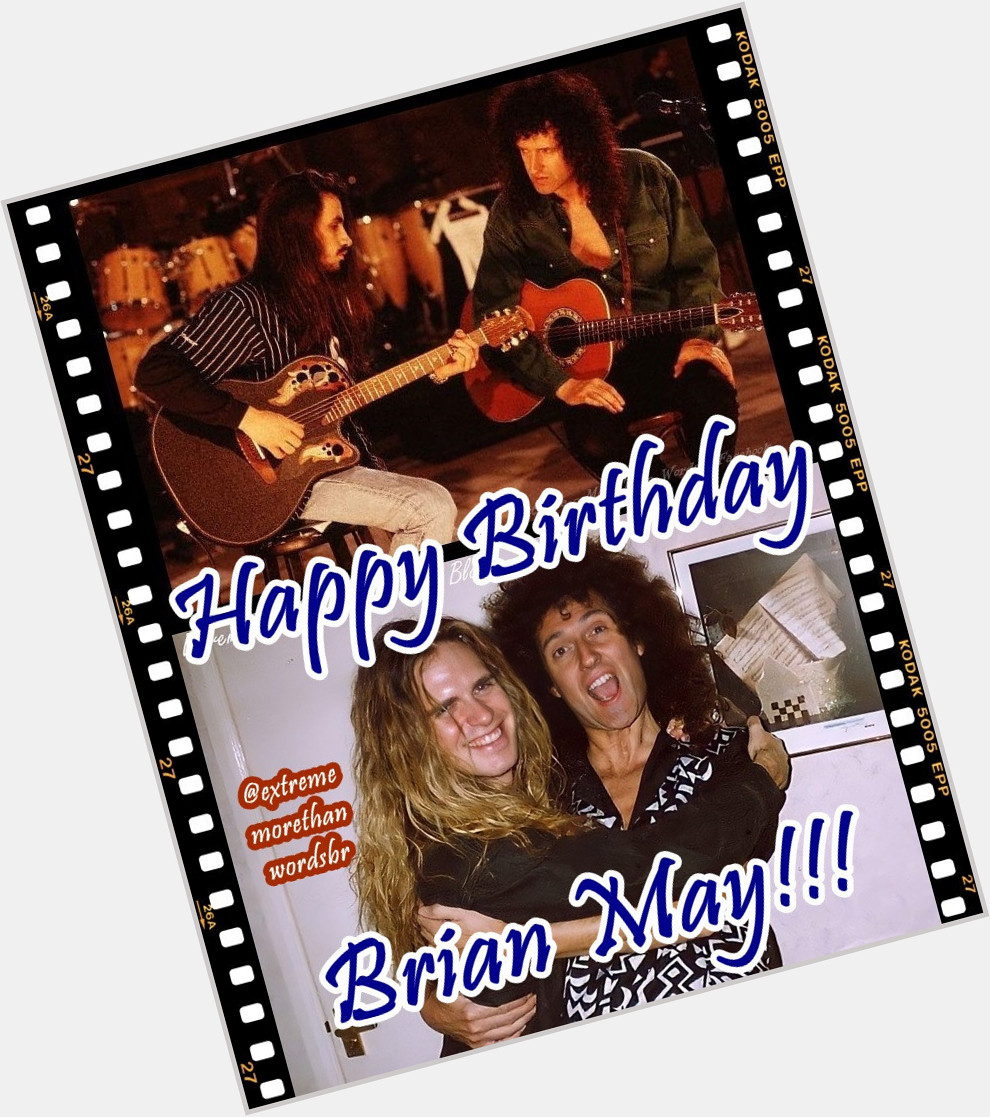  Happy Birthday, Brian May!!!     