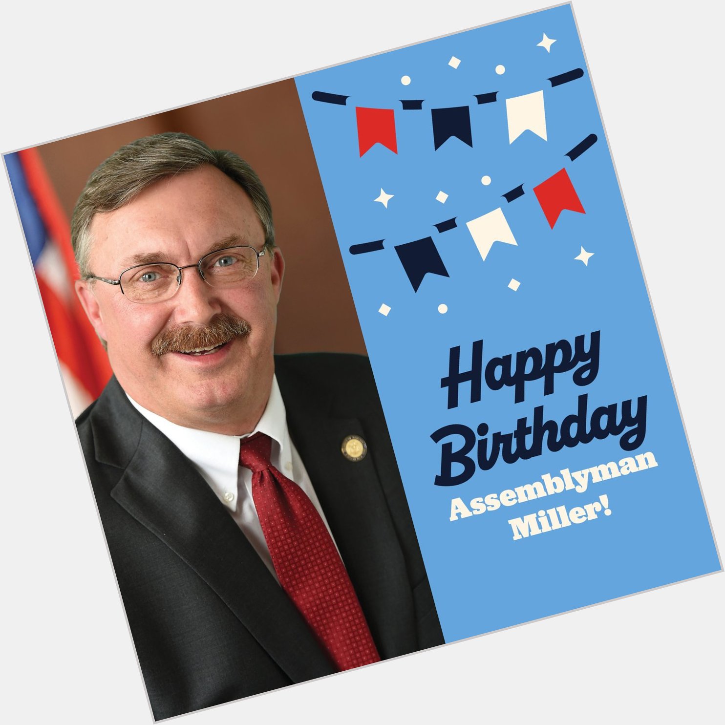 Join us in wishing Assemblyman Brian Miller a happy birthday! 