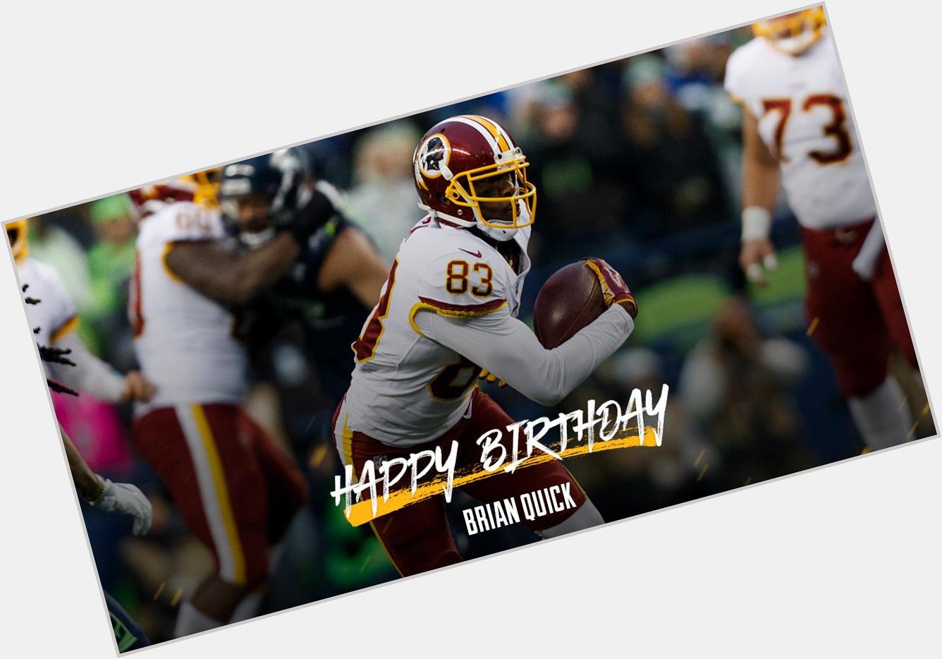 Wishing WR Brian Quick a happy birthday! 