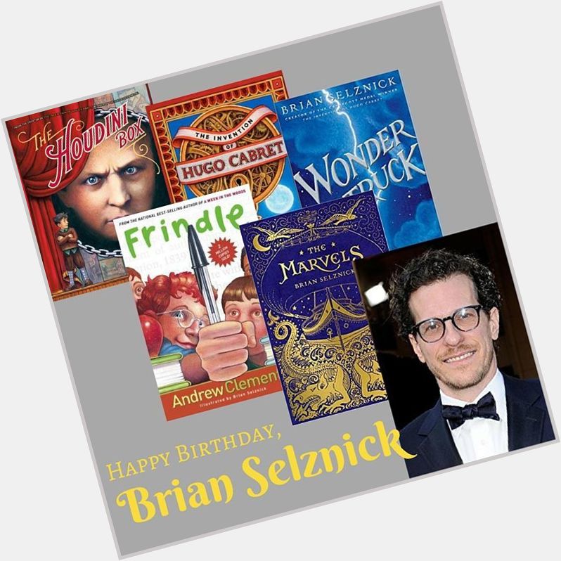 Happy birthday to Brian Selznick, acclaimed illustrator and author.  