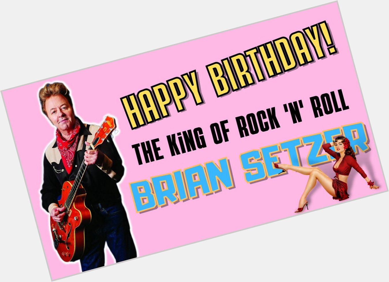 Happy Birthday, Master Brian Setzer!  