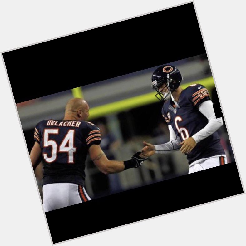 Happy birthday to *Brian Urlacher!*

(He hasn\t bad-mouthed me this week, so he gets the mention!) 