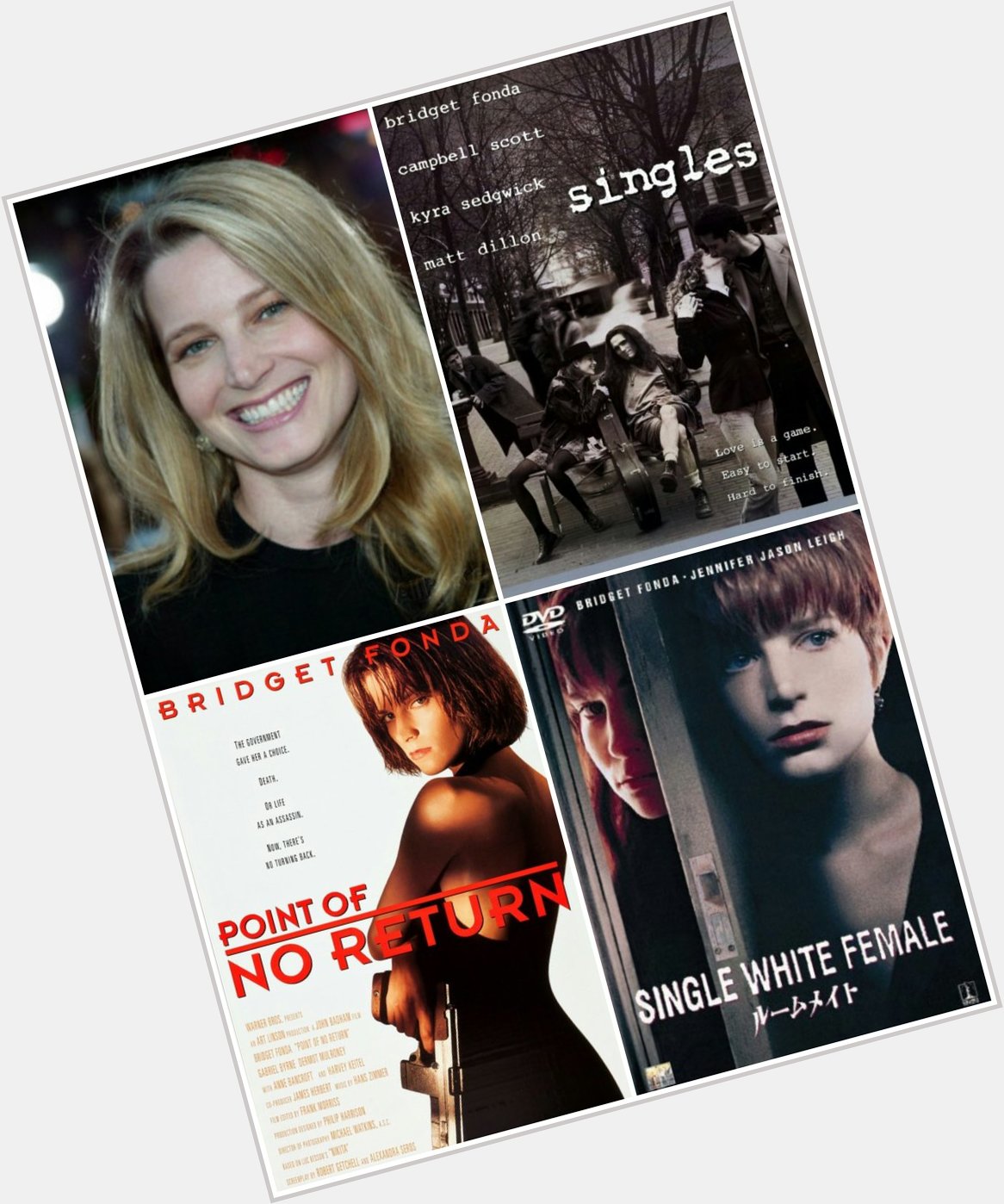 Happy birthday!  Bridget Fonda 