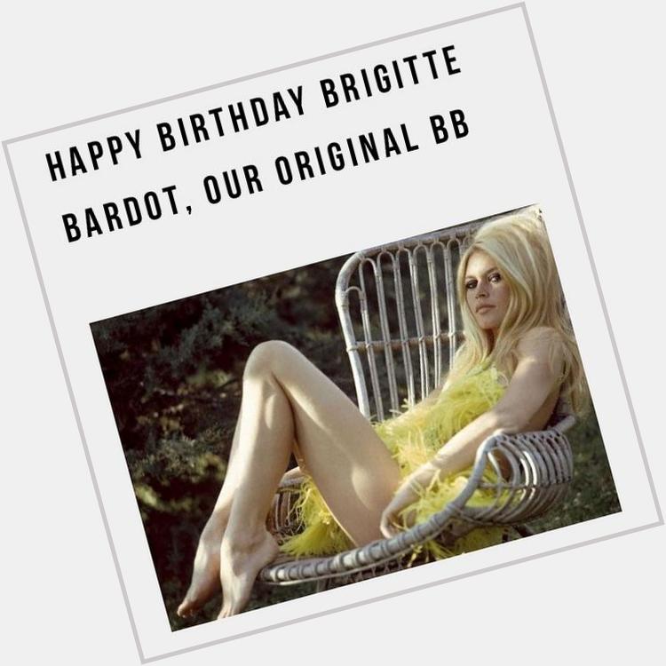  Happy Birthday Brigitte Bardot, Our Original BB   